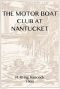 [Gutenberg 40605] • The Motor Boat Club at Nantucket; or, The Mystery of the Dunstan Heir